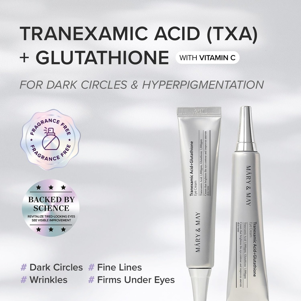 Mary&May/ Tranexamic Acid (TXA)+Glutathione Eye Cream 30g :